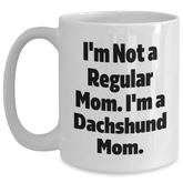 Dachshund Dog Lovers Funny White Coffee Mug Gifts from Mom to Dachshund Dog Mom for Graduation Unique Gifts - Main